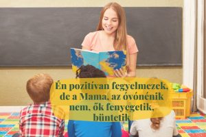 mit tegyek ha csak én fegyelmezek pozitívan?