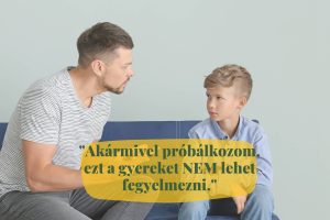 ezt a gyereket nem lehet fegyelmezni